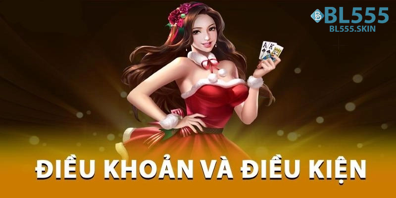 Điều khoản & điều kiện BL555 về việc mở tài khoản
